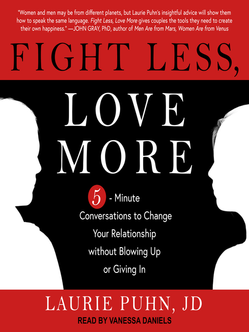 Title details for Fight Less, Love More by Laurie Puhn, JD - Available